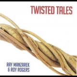 Ray Manzarek & Roy Rogers - Twisted Tales '2013