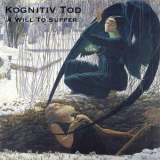Kognitiv Tod - A Will To Suffer '2014