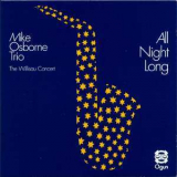 Mike Osborne Trio - All Night Long '2008