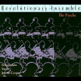 Revolutionary Ensemble - The Psyche '2002