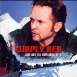 Simply Red - Love And The Russian Winter '1999