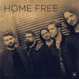 Home Free - Timeless (Deluxe Edition) '2017