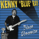 Kenny Blue Ray - Blues Obsession '2000