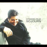 Otmaro Ruiz - Sojourn '2007