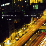 Deepest Blue - Give It Away [CDM] '2003