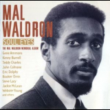 Mal Waldron - Soul Eyes '2003