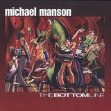 Michael Manson - The Bottom Line '2002
