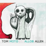Tom Moto - Allob Allen '2014
