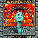 Skrew - Dusted '1994