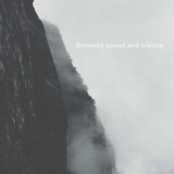 Jonas Colstrup - Between Sound And Silence '2017