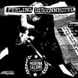 Mobina Galore - Feeling Disconnected '2017