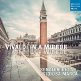 I Sonatori De La Gioiosa Marca - Vivaldi In A Mirror (Hi-Res) '2017