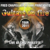 Fred Chapellier & Tom Principato - Guitars On Fire (Live At Chez Paulette) '2012