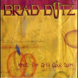 Brad Dutz - Heat The Grill Cook Loin '1999