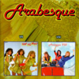 Arabesque - Why No Reply and Loser Pays The Piper '1982