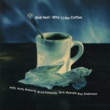 Bob Nell - Why I Like Coffee '1992