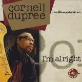 Cornell Dupree - I'm Alright '2011