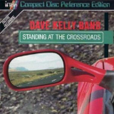 Dave Kelly Band - Standing At The Crossroads '1987