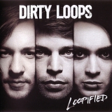 Dirty Loops - Loopified '2014