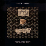 Gianni Gebbia - Postille Nel Tempo 1989 - 1996 '1998