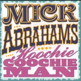 Mick Abrahams - Hoochie Coochie Man '2013
