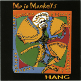 Mojo Monkeys - Hang '1999