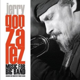 Jerry Gonzalez - Music For Big Band '2007