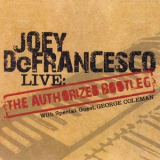 Joey Defrancesco - Live: The Authorized Bootleg '2007