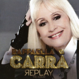 Raffaella Carra - Replay The Album '2013