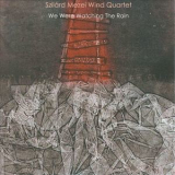 Szilard Mezei Wind Quartet - We Were Watching The Rain '2009