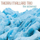 Thierry Maillard - The Alchemist '2014