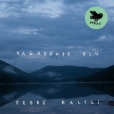 Frode Haltli - Vagabonde Blu '2014