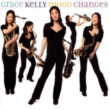 Grace Kelly - Mood Changes '2008