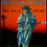 Stevie Ray Vaughan & Double Trouble - The Last Child '1983