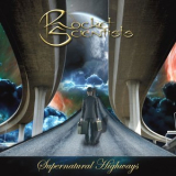 Rocket Scientists - Supernatural Highways '2014