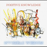 Positive Knowledge - Invisible Wisdom '2006