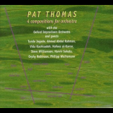 Pat Thomas - 4 Compositions For Orchestra '2010