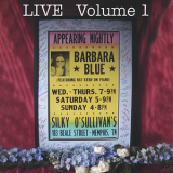 Barbara Blue - Live @ Silky O'sullivan's Vol. 1 '2008