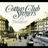 Cotton Club Singers - У, Budapest '2000
