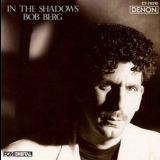 Bob Berg - In The Shadows '1990