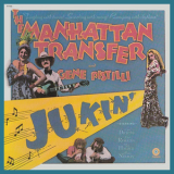 The Manhattan Transfer - Jukin' '1971