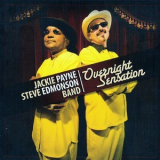 Jackie Payne Steve Edmonson Band - Overnight Sensation '2008