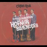 Chris Rea - The Return Of The Fabulous Hofner Bluenotes '2008