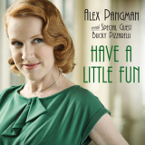 Alex Pangman - Have A Little Fun '2013