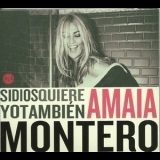 Amaia Montero - Si Dios Quiere Yo Tambien '2014