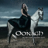 Oonagh - Märchen Enden Gut '2016