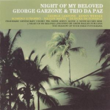 George Garzone & Trio Da Paz - Night Of My Beloved '2007