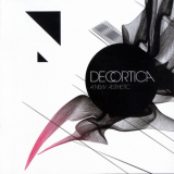Decortica - A New Aesthetic '2008