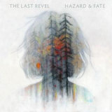 The Last Revel - Hazard & Fate '2017