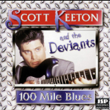 Scott Keeton - 100 Mile Blues '1999
